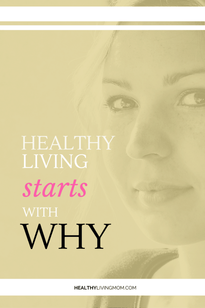 You want to live healthy, and you know you'll be better for it. But, what do you lose if you don't? Healthy living will be simple, if you start with why.