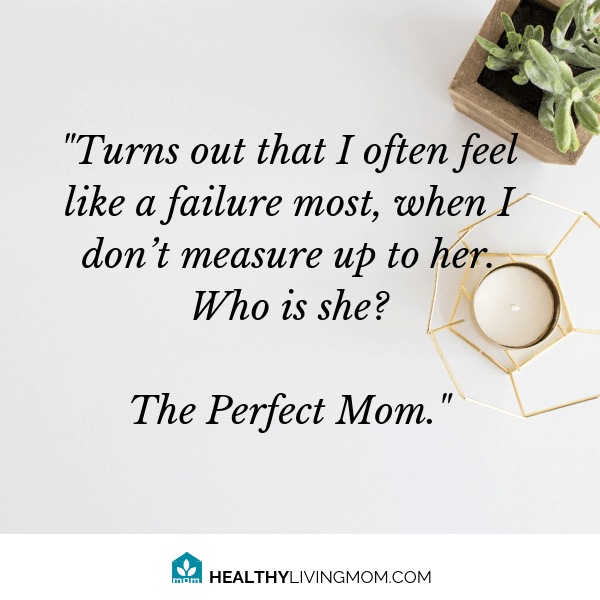 Feel like a failure as a mom? It's only true if...if what? I've got a few answers to that question and how you can know you're a great mom today.