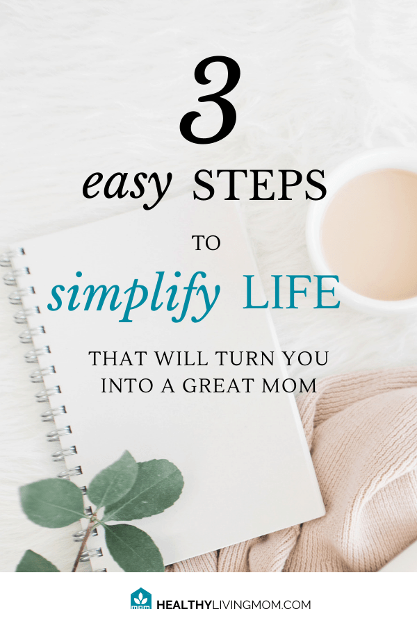 You've tried all the mom hacks that promise to simplify life. It seems to work—for awhile. But it never lasts. Here's the secret you've been looking for to be a great mom. #simplifylife #howtobeagreatmom