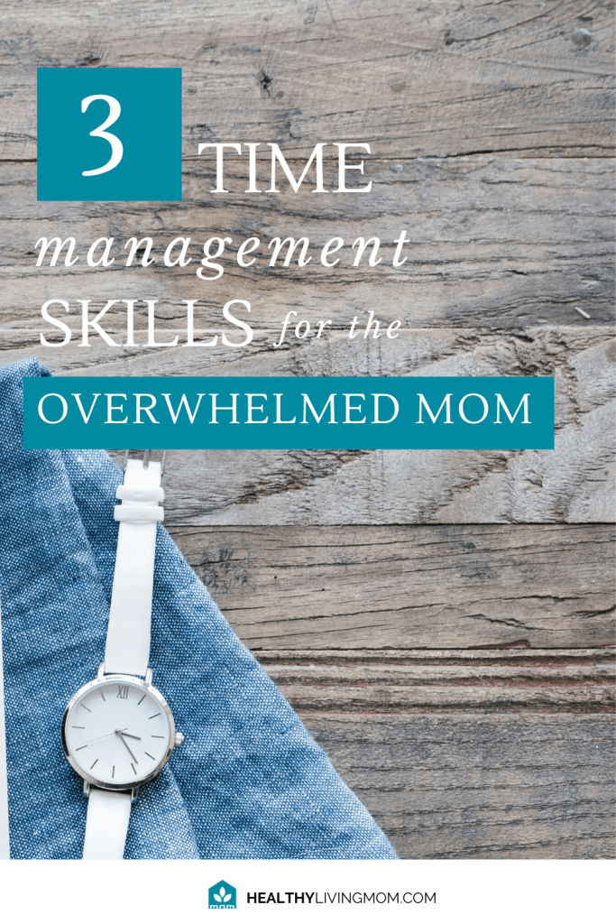 As moms we juggle all.the.things! So what does time management for moms look like? Are there specific time management tips that will help? Don't miss these 3 Time management skills to help you feel more at peace and get more done!