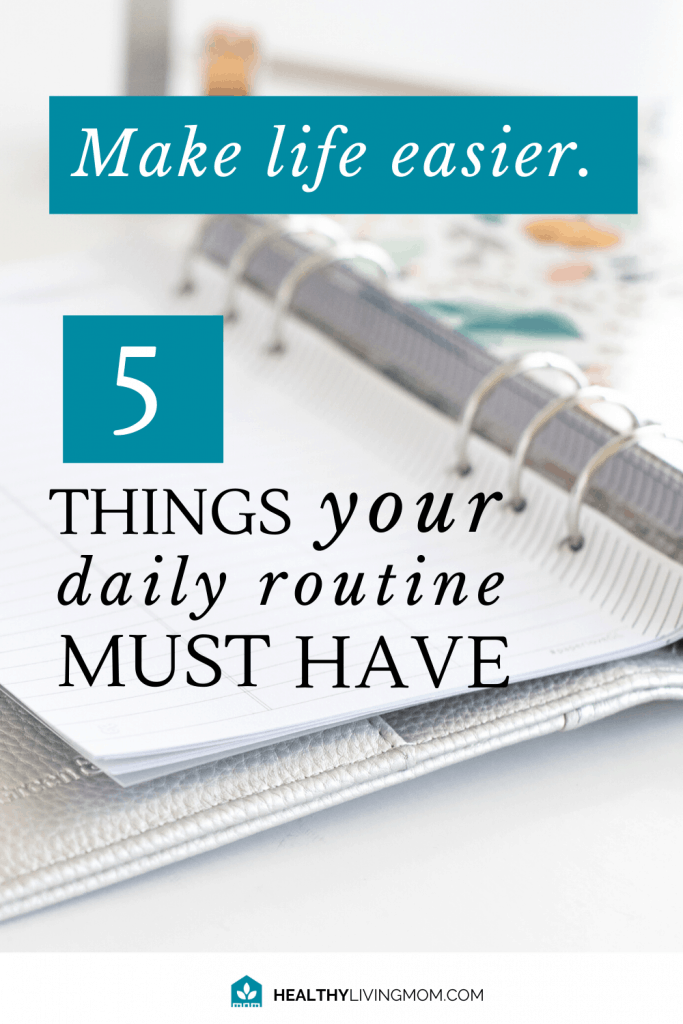 How do you get all the things done as a mom? It can feel like there's so much to do, it's easy to feel overwhelmed. Don't miss these 5 must haves for your daily routine schedule—to make life easier. And get more things done!