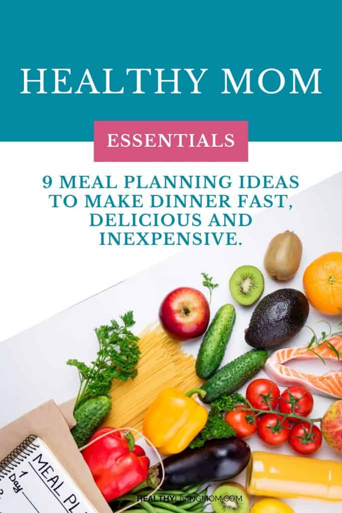 9 Different Meal Planning Ideas for the Healthy Mom