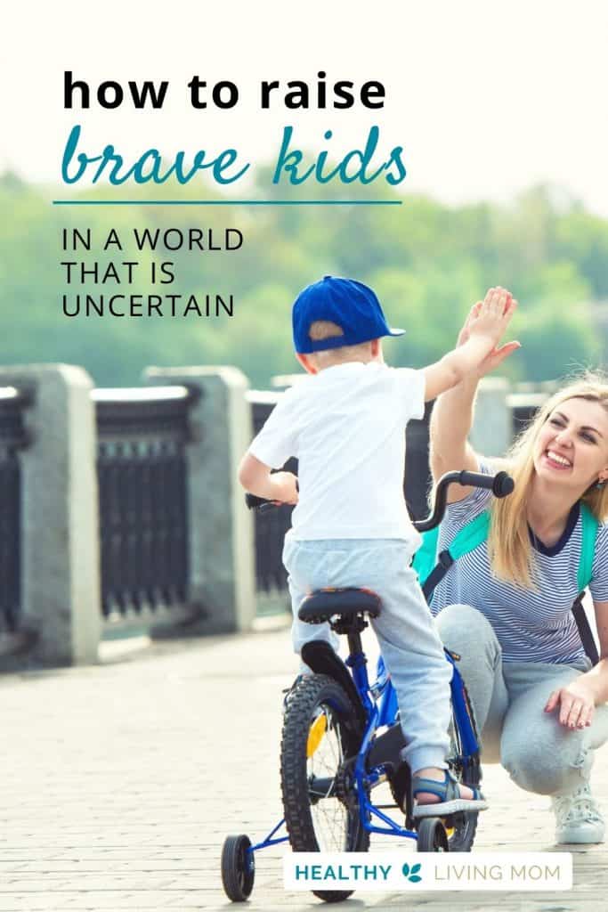 In a world that is uncertain, it's difficult at times for us to be brave as parents. So how can we raise brave kids? We've got you covered! Here's a list of brave kid quotes, bravery activities you can do at home, plus ways that kids can practice courage every day.