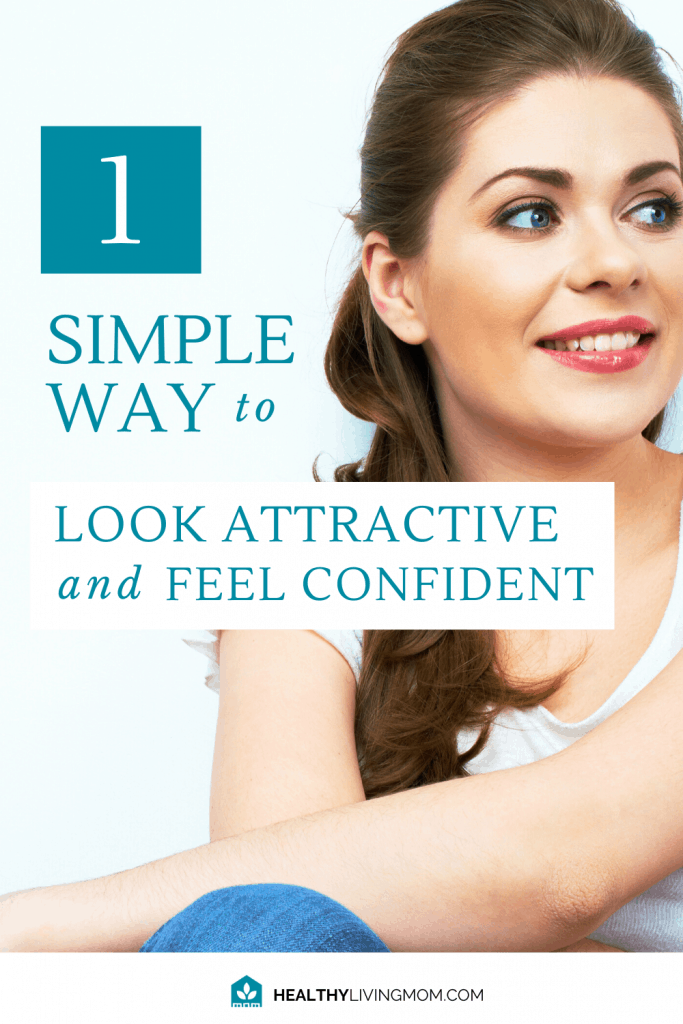 1 Simple Way to Look Attractive and Feel Confident 2